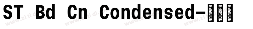 ST Bd Cn Condensed字体转换 ST Bd Cn Condensed字体转换